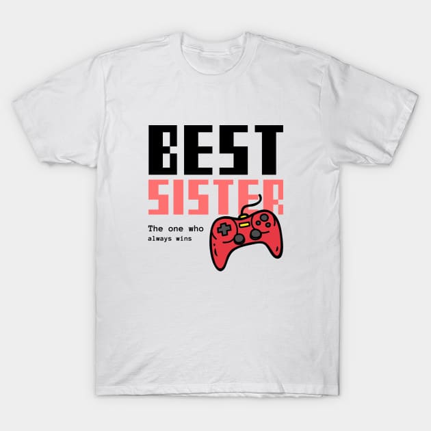 Best Sister Gamer T-Shirt by DC Bell Design